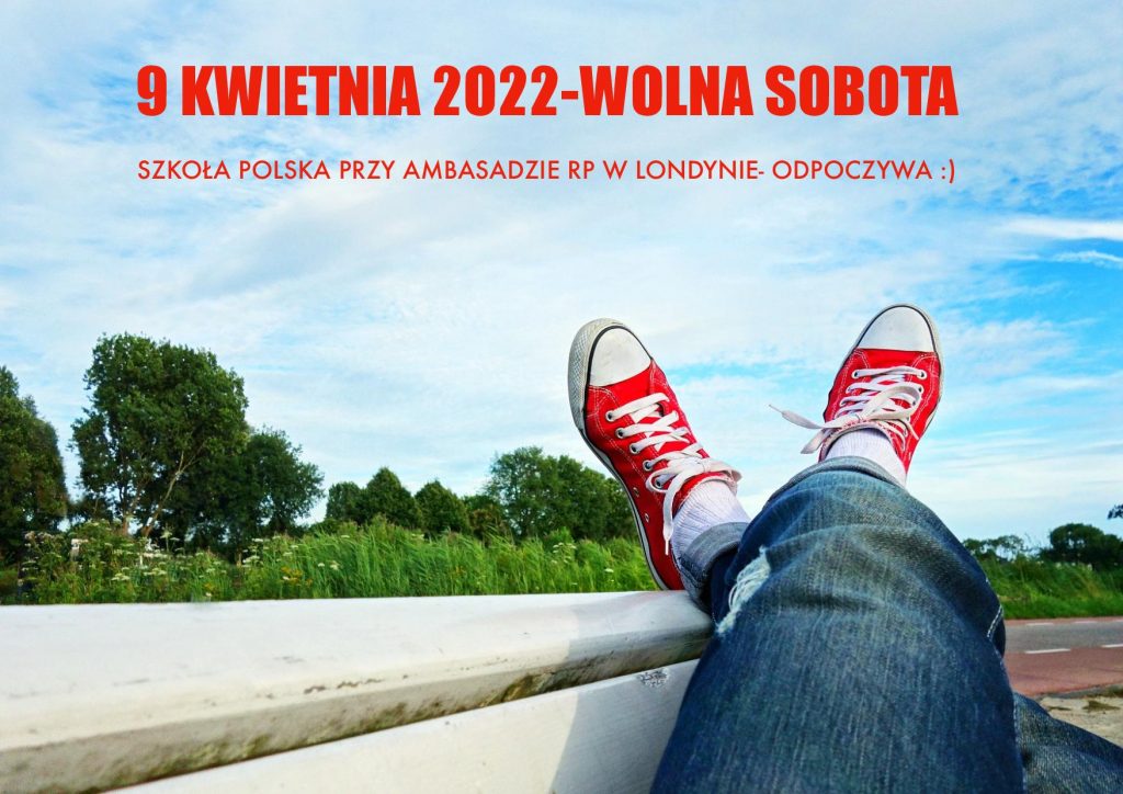9 KWIETNIA- WOLNA SOBOTA