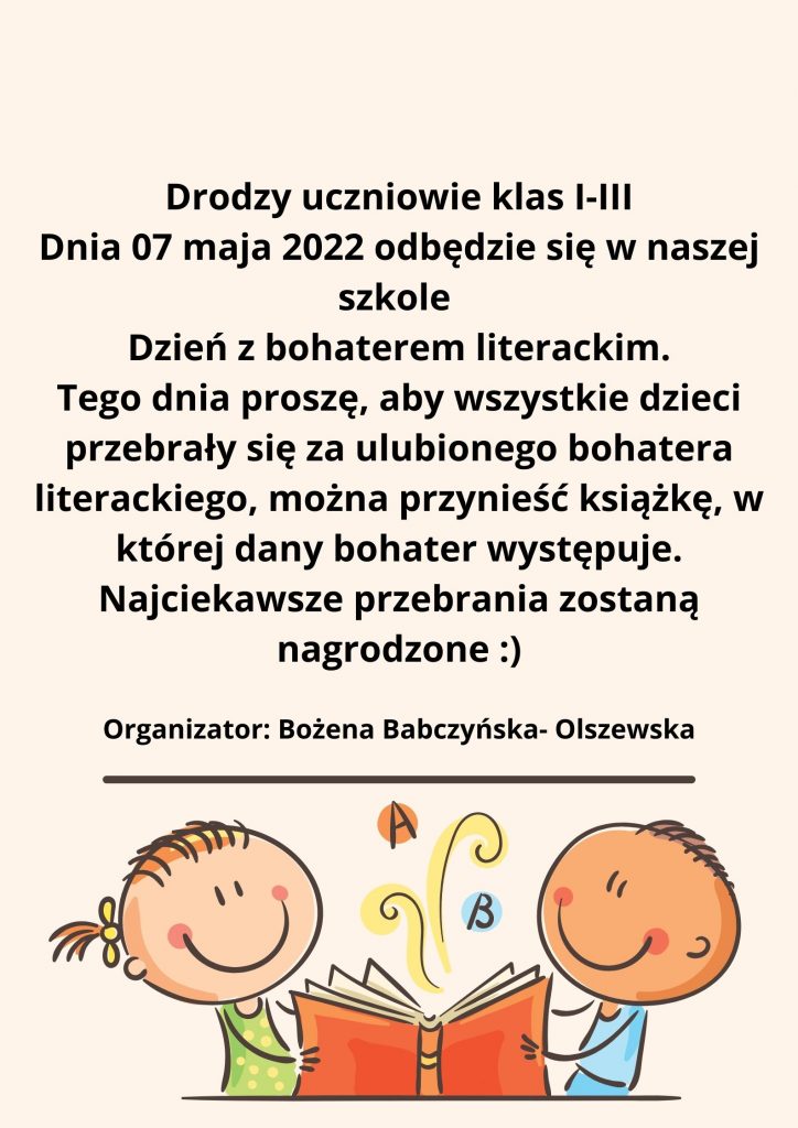 DZIEŃ Z BOHATEREM LITERACKIM: 7 MAJA, KLASY I-III SP