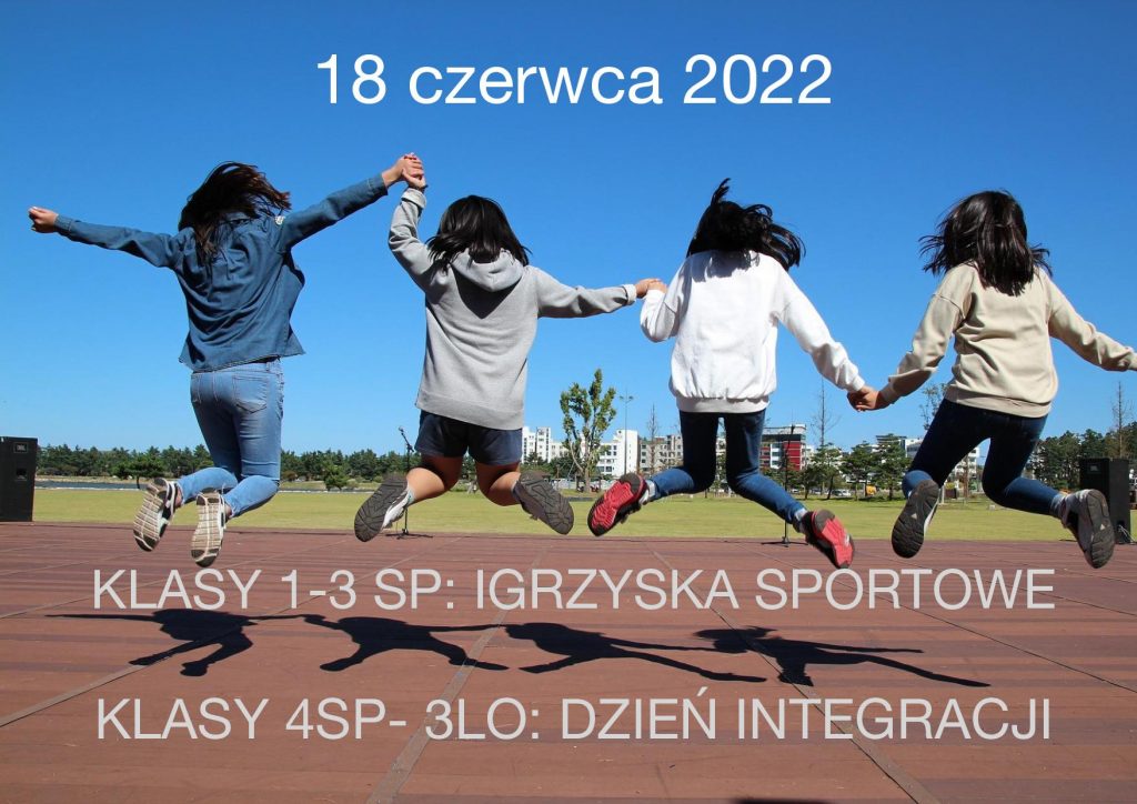 18 CZERWCA- DZIEŃ INTEGRACJI KLASY ORAZ IGRZYSKA SPORTOWE