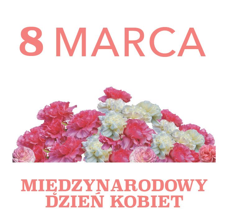8 MARCA- MIĘDZYNARODOWY DZIEŃ KOBIET